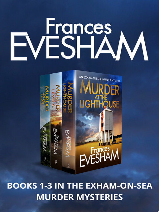Title details for The Exham-on-Sea Murder Mysteries Boxset 1-3 by Frances Evesham - Wait list